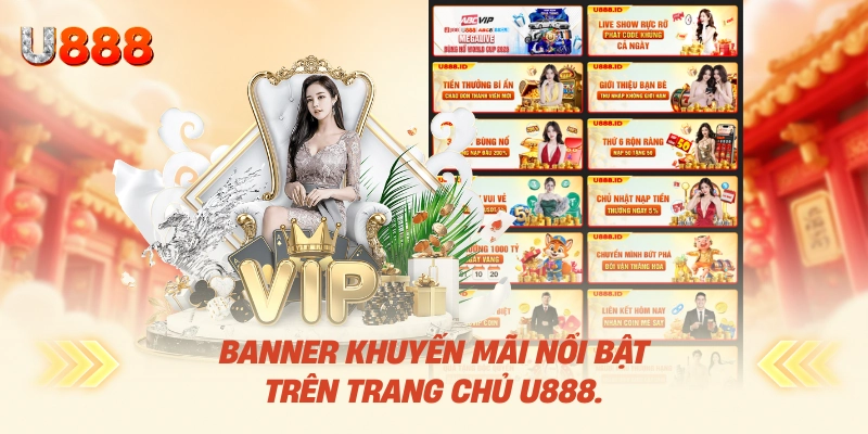 Trang Chủ U88 Chính Thức 2026 18 Banner khuyến mãi nổi bật trên trang chủ U88.